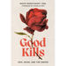 Good Kills: God, Good, and The Sword
