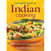 Complete Book of Indian Cooking: 350 Recipes from the Regions of India