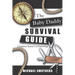 The Baby Daddy Survival Guide: Common Sense Co-parenting