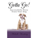 Gotta Go!: Successfully Potty Training Your Dog