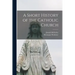 A Short History of the Catholic Church