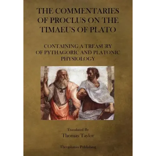 The Commentaries of Proclus on the Timaeus of Plato