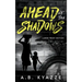 Ahead of the Shadows - Large Print Edition