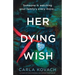 Her Dying Wish: A completely unputdownable and gripping crime thriller