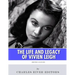 British Legends: The Life and Legacy of Vivien Leigh