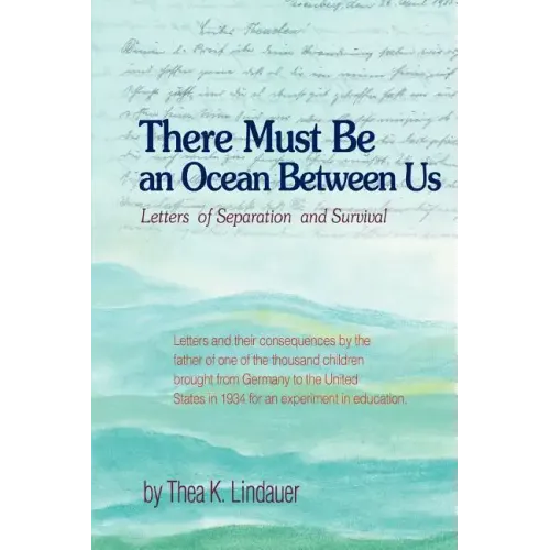 There Must Be an Ocean Between Us: Letters of Separation and Survival