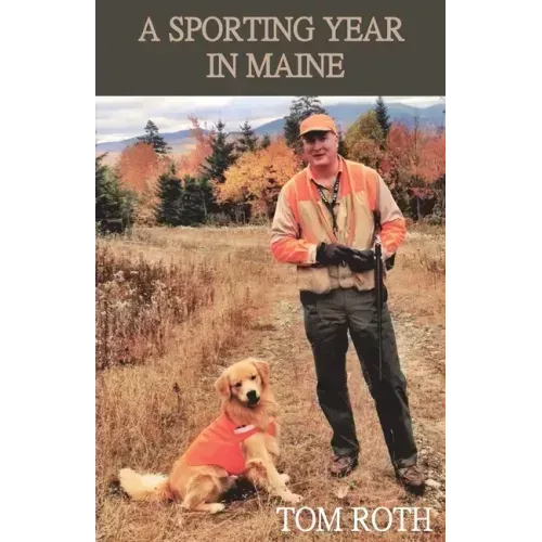 A Sporting Year in Maine