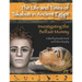 The Life and Times of Takabuti in Ancient Egypt: Investigating the Belfast Mummy