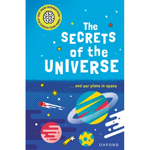 The Secrets of the Universe: ...and Our Place in Space
