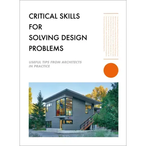 Critical Skills for Solving Design Problems: Useful Tips from Architects in Practice
