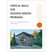 Critical Skills for Solving Design Problems: Useful Tips from Architects in Practice