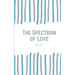 The Spectrum of Love