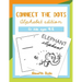 Connect the Dots Alphabet Edition: Dot to dot ABC book for kids ages 4-8
