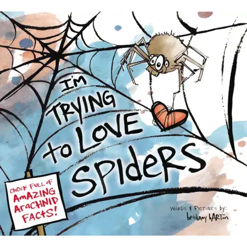 I'm Trying to Love Spiders