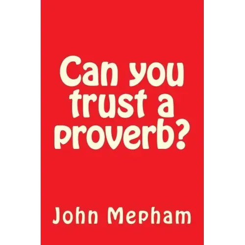 Can you trust a proverb?