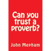 Can you trust a proverb?