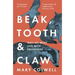 Beak, Tooth and Claw: Why We Must Live with Predators