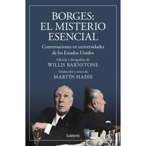 Borges. El Misterio Esencial / Borges. the Essential Mystery