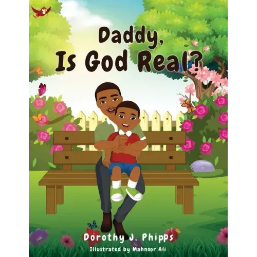 Daddy, Is God Real?