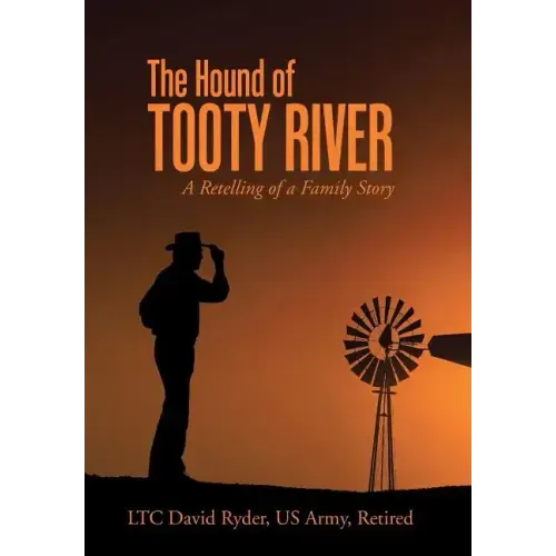 The Hound of Tooty River: A Retelling of a Family Story