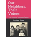 Our Neighbors, Their Voices: True Stories of Immigrant Exodus