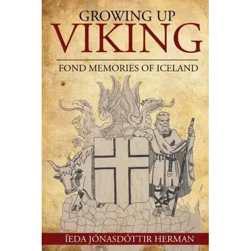 Growing Up Viking: Fond Memories of Iceland