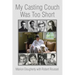 My Casting Couch Was Too Short