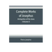 Complete works of Josephus. Antiquities of the Jews; The wars of the Jews against Apion etc. (Volume I)