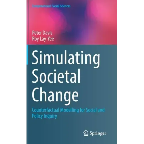 Simulating Societal Change: Counterfactual Modelling for Social and Policy Inquiry