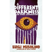 A Different Darkness and Other Abominations