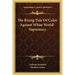 The Rising Tide Of Color Against White World-Supremacy