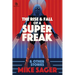 The Rise and Fall of a Super Freak: And Other True Stories of Black Men Who Made History