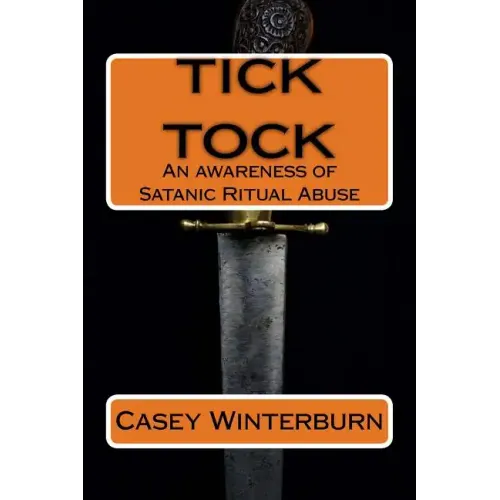 TICK TOCK An awareness of Satanic Ritual Abuse: TICK TOCK An awareness of Satanic Ritual Abuse