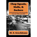 Chop Squads, Molls, & Suckers: A Brief Dictionary of the Vernacular from the 1930s and 1940s