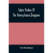 Sabre Strokes Of The Pennsylvania Dragoons: In The War Of 1861-1865; Interspersed With Personal Reminiscences