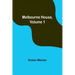 Melbourne House, Volume 1