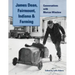 James Dean, Fairmount, Indiana & Farming: Conversations with Marcus Winslow
