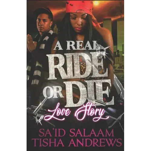 A Real RIDE or DIE Love Story