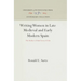 Writing Women in Late Medieval and Early Modern Spain