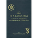 The Real H. P. Blavatsky: A Study in Theosophy, and a Memoir of a Great Soul
