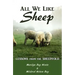 All We Like Sheep: Lessons from the Sheepfold