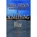 Something Blue: Lord & Lady Hetheridge #3