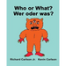 Who or What? Wer oder was?: Children's Picture Book English-German (Bilingual Edition)