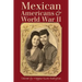 Mexican Americans & World War II