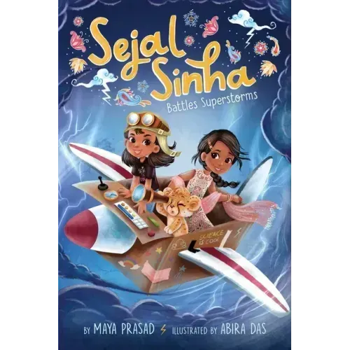 Sejal Sinha Battles Superstorms