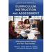 Curriculum, Instruction, and Assessment: Intersecting New Needs and New Approaches