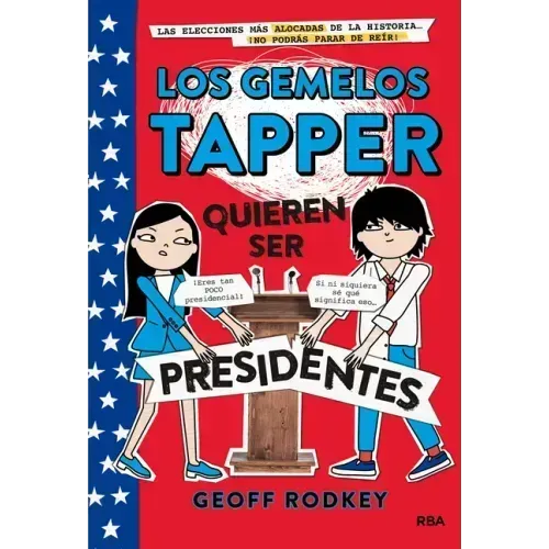 Los Gemelos Tapper Quieren Ser Presidentes / The Tapper Twins Run for President
