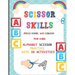 Scissor Skills Preschool Workbook for Kids: Alphabet Scissor Practice With 50 Activities: A Fun Cutting Practice Activity Book for Toddlers, Kids ages