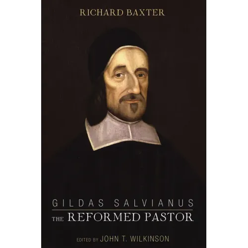 Gildas Salvianus: The Reformed Pastor