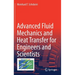 Advanced Fluid Mechanics and Heat Transfer for Engineers and Scientists